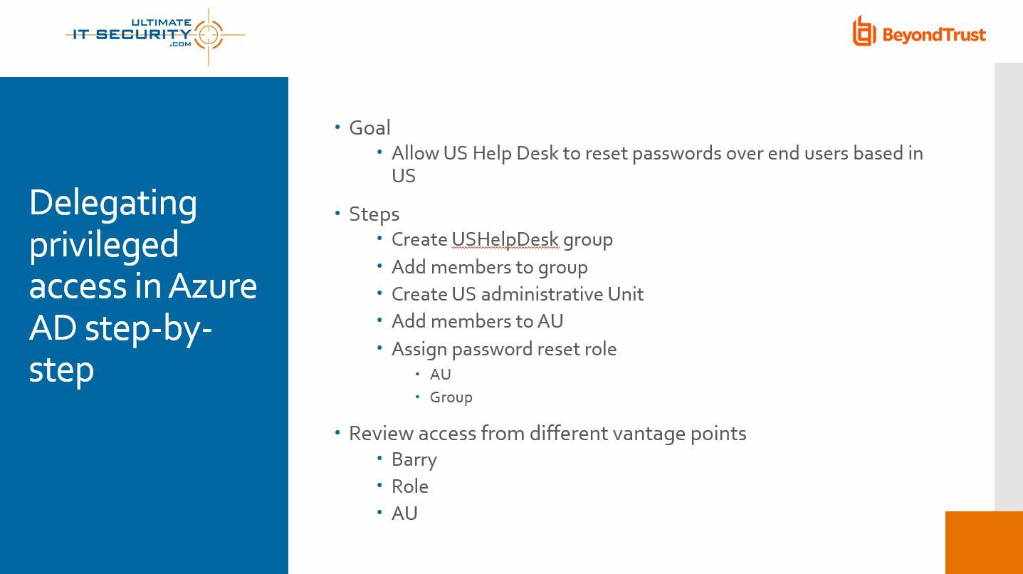 Figure 6: Delegating privileged access in Azure AD