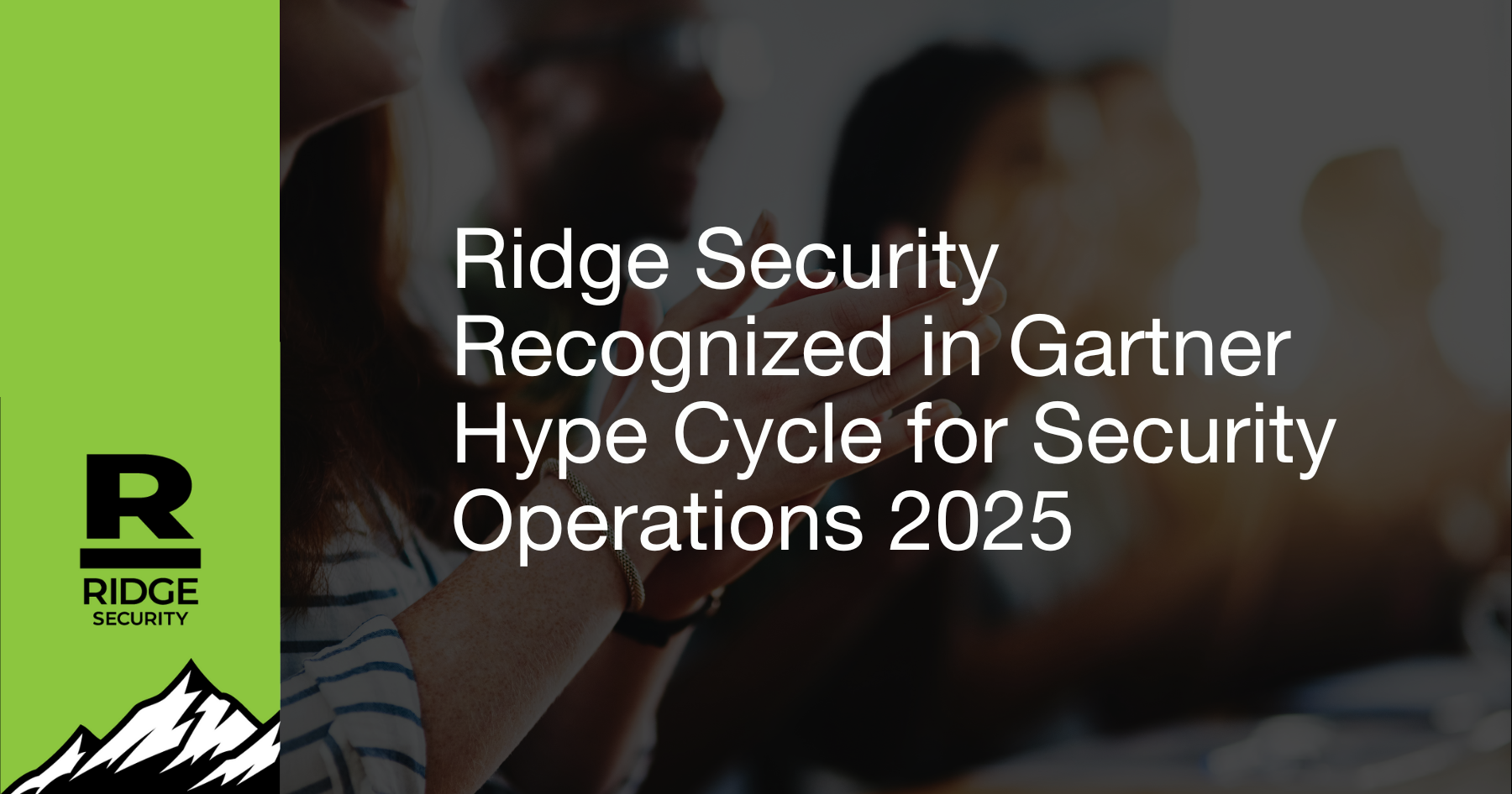 Ridge Security Recognized in Gartner Hype Cycle for Security Operations, 2025