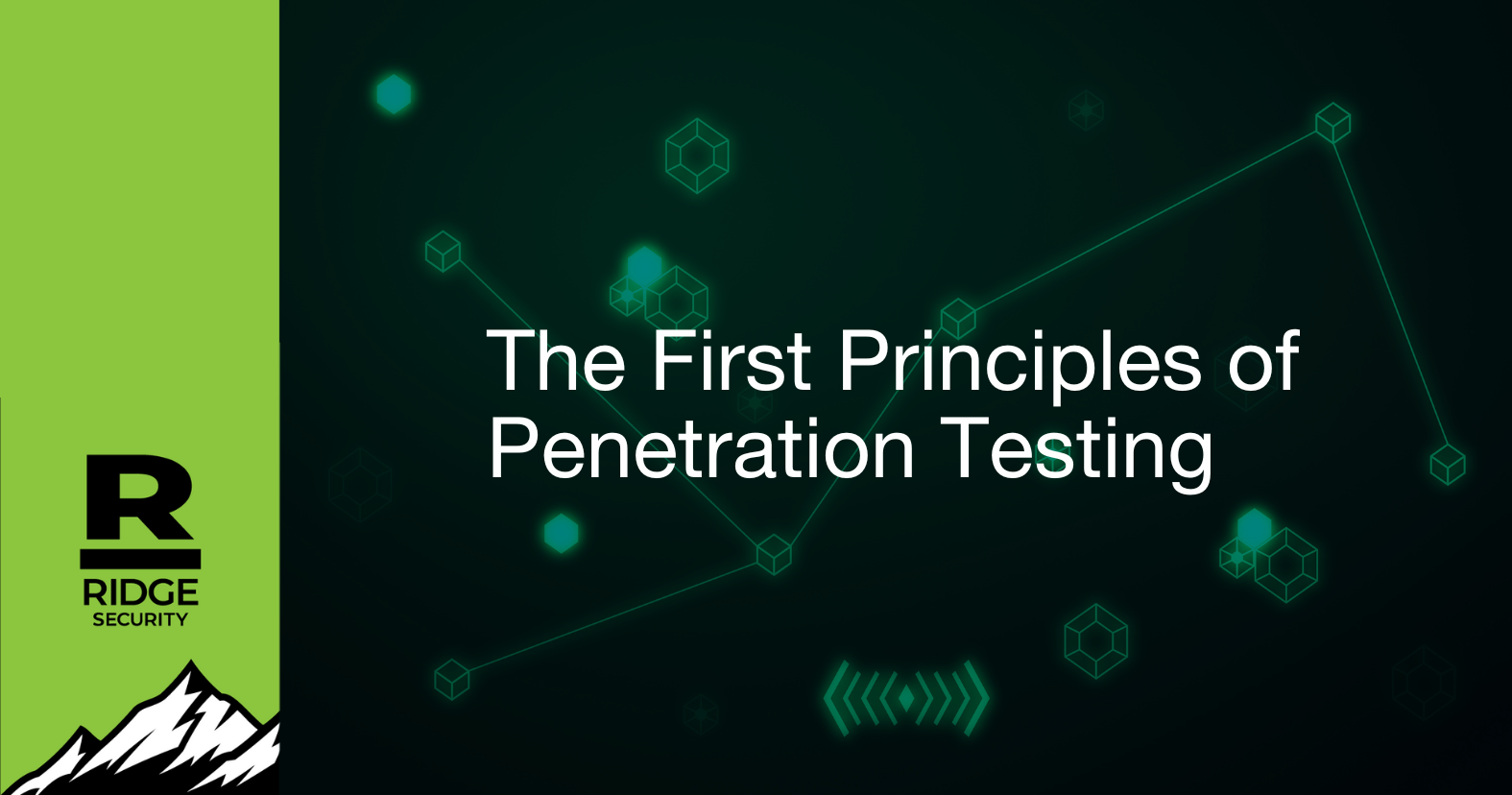 The First Principles of Penetration Testing
